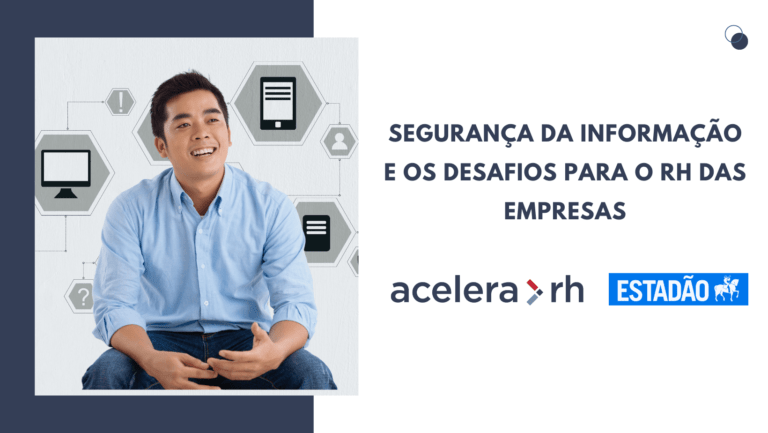 Segurança da informação e os desafios para o RH das empresas