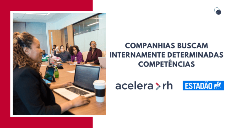 Companhias buscam internamente determinadas competências