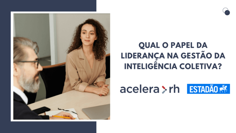 Qual o papel da liderança na gestão da inteligência coletiva?