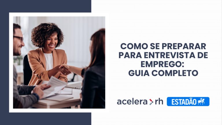 Como se preparar para entrevista de emprego: guia completo